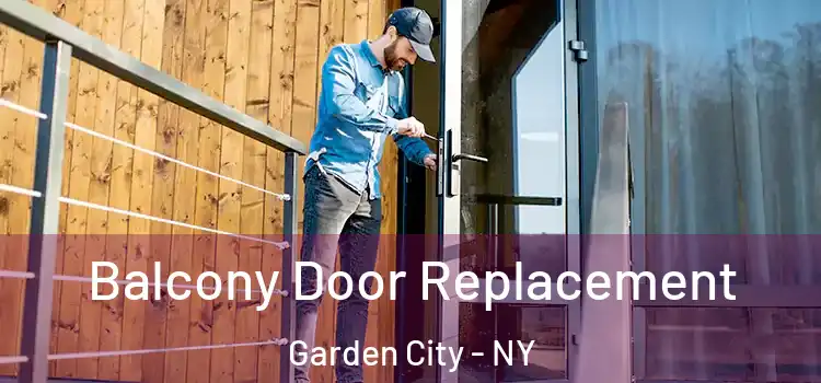  Balcony Door Replacement Garden City - NY