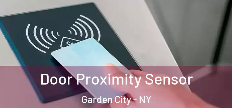  Door Proximity Sensor Garden City - NY
