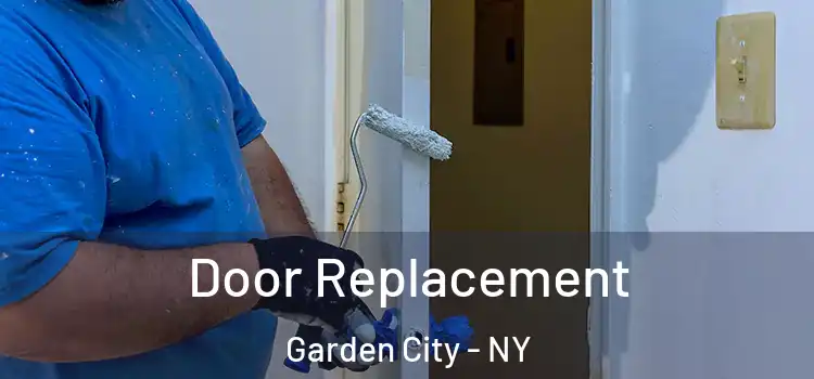  Door Replacement Garden City - NY
