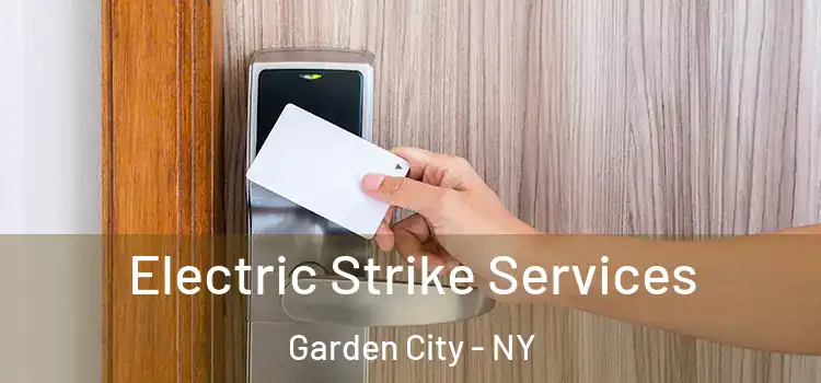 Electric Strike Services Garden City - NY