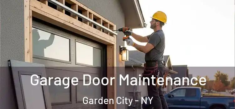  Garage Door Maintenance Garden City - NY