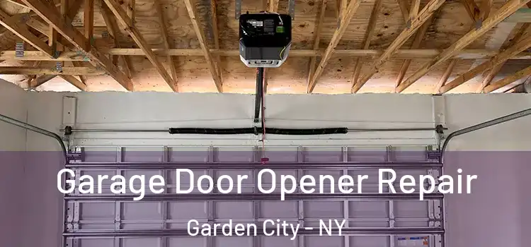  Garage Door Opener Repair Garden City - NY