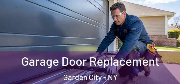  Garage Door Replacement Garden City - NY