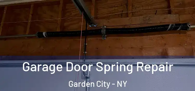  Garage Door Spring Repair Garden City - NY