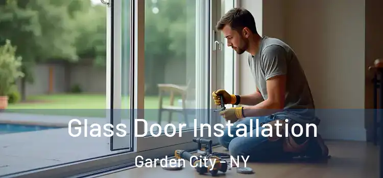  Glass Door Installation Garden City - NY