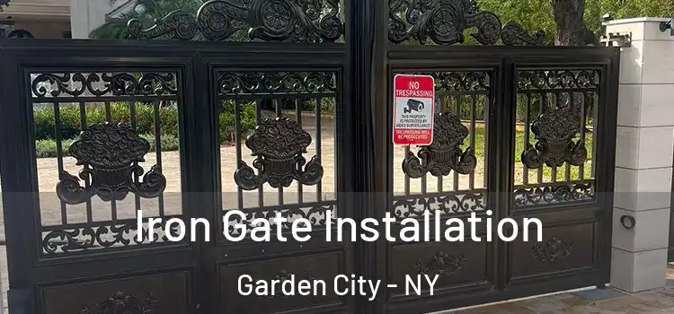 Iron Gate Installation Garden City - NY