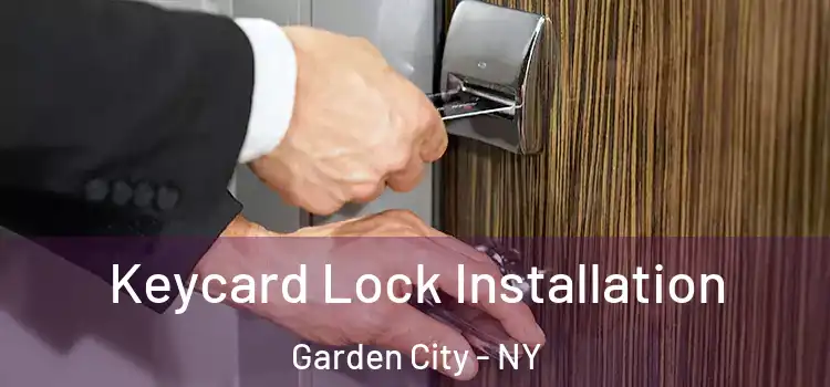 Keycard Lock Installation Garden City - NY