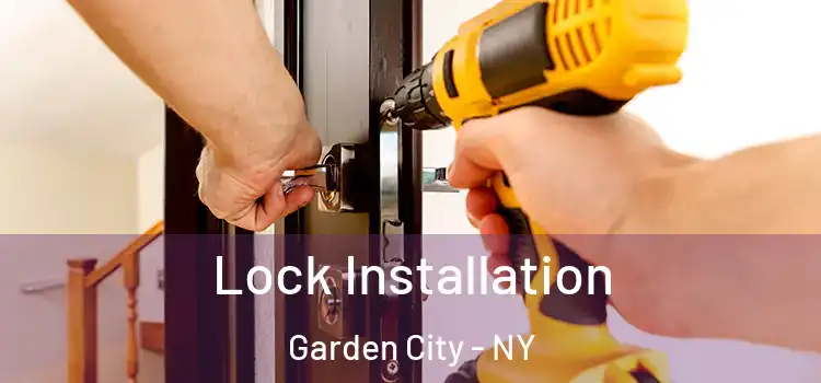  Lock Installation Garden City - NY