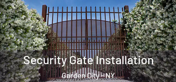 Security Gate Installation Garden City - NY