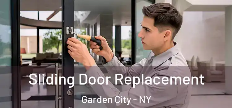 Sliding Door Replacement Garden City - NY